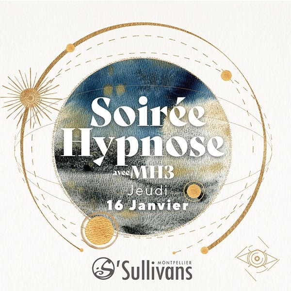 Soirée Hypnose à O’Sullivans Montpellier